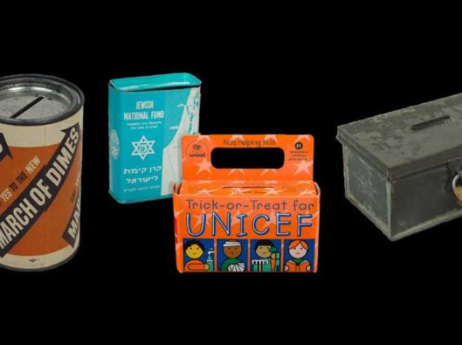 Donation containers from the March of Dimes, the Jewish National Fund, UNICEF, and an alms box circa 1800