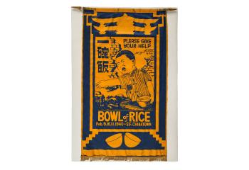 Blue and yellow banner with an illustration of a crying child in rubble with text, "Please give your help" and "Bowl of Rice, Feb. 9/10/11/1940 - S.F. Chinatown"